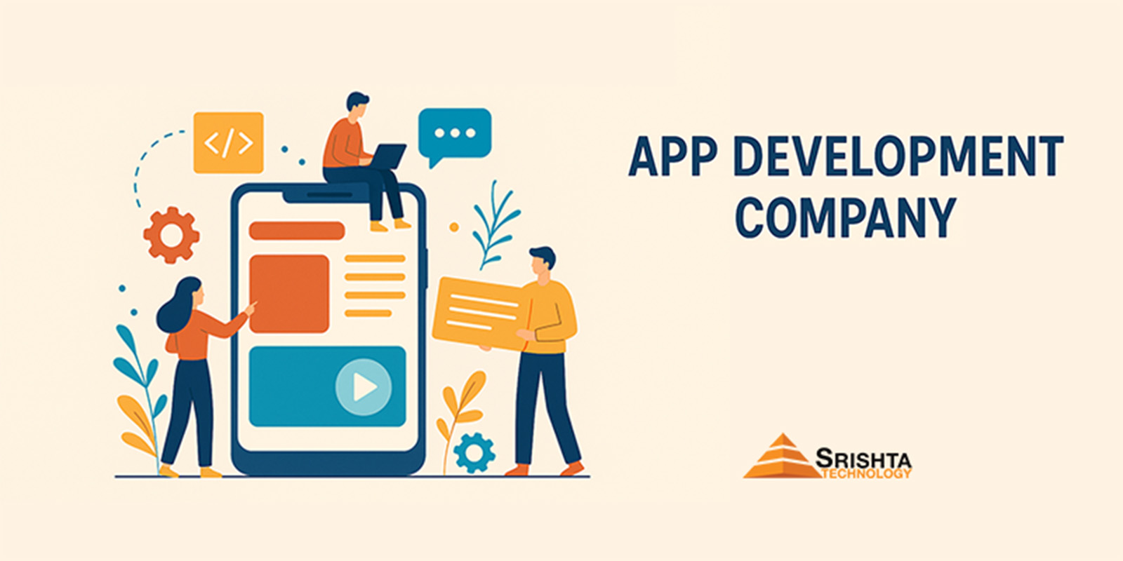 Why Srishta Technology is the #1 Mobile App Development Company for Your Next Project