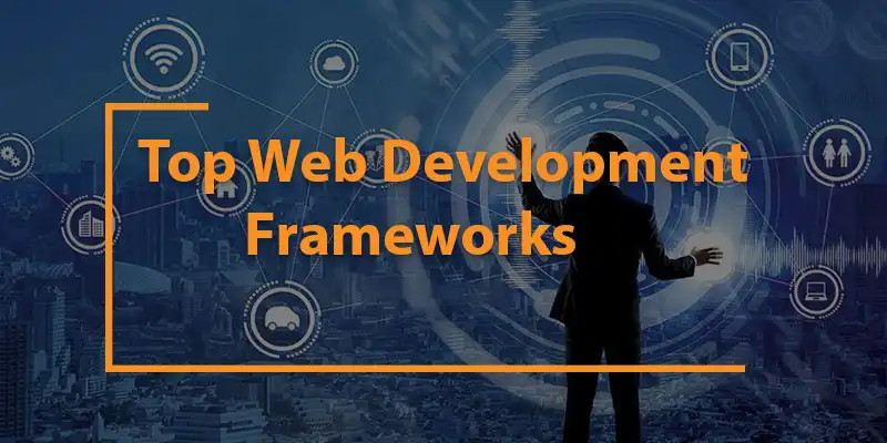 What will be the top web development frameworks in 2026