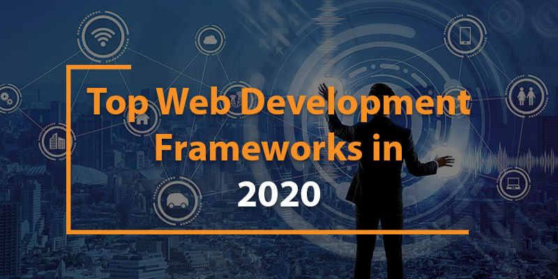 top web development frameworks in 2020